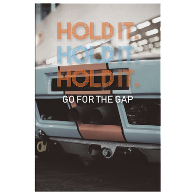 Hold It. Go for the gap